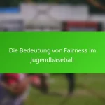 Die Bedeutung von Fairness im Jugendbaseball