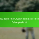 Umgangsformen, wenn ein Spieler in einer Schlagserie ist
